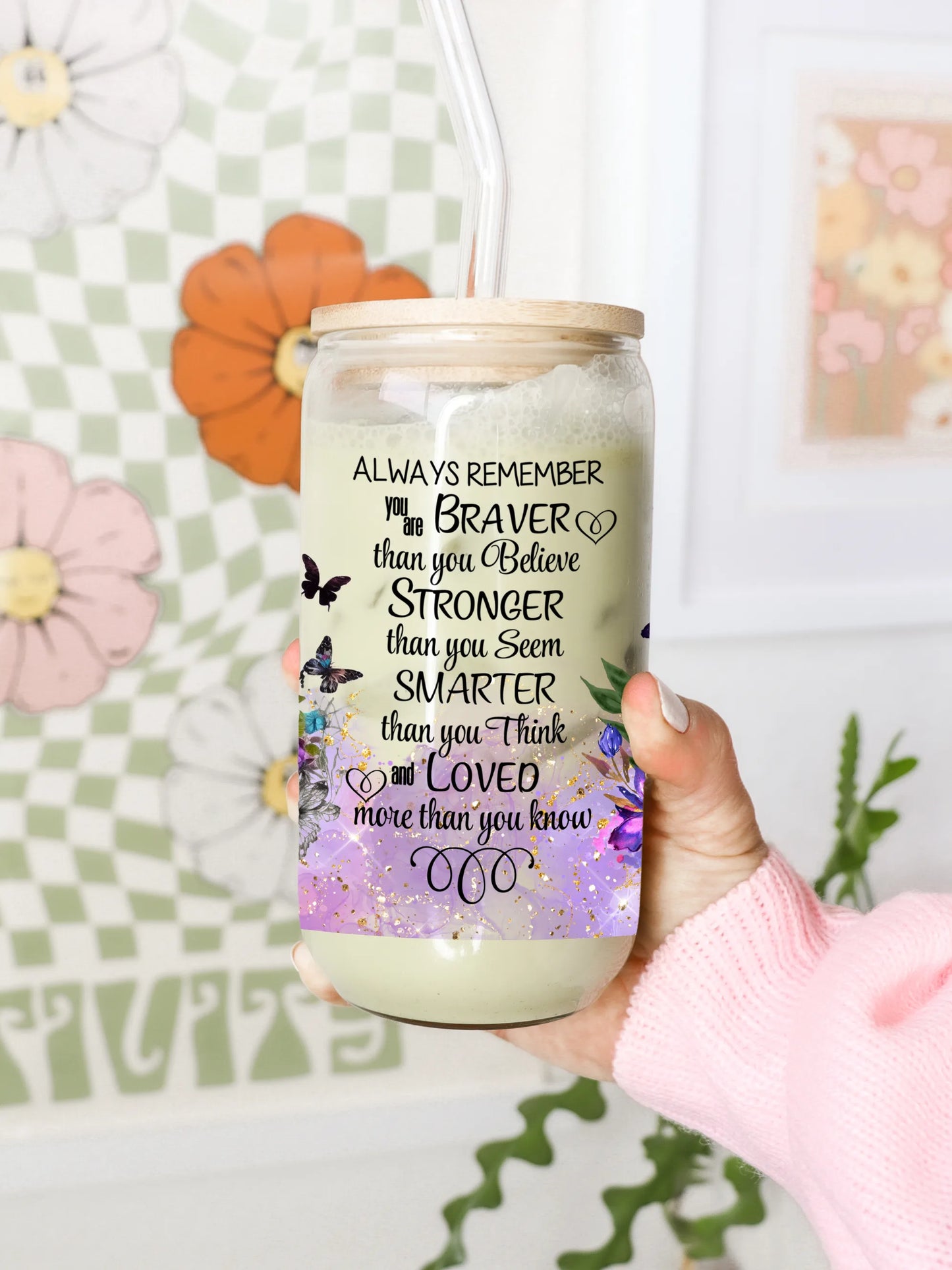 Always Remember You Are Braver Glass Can with Lid & Straw